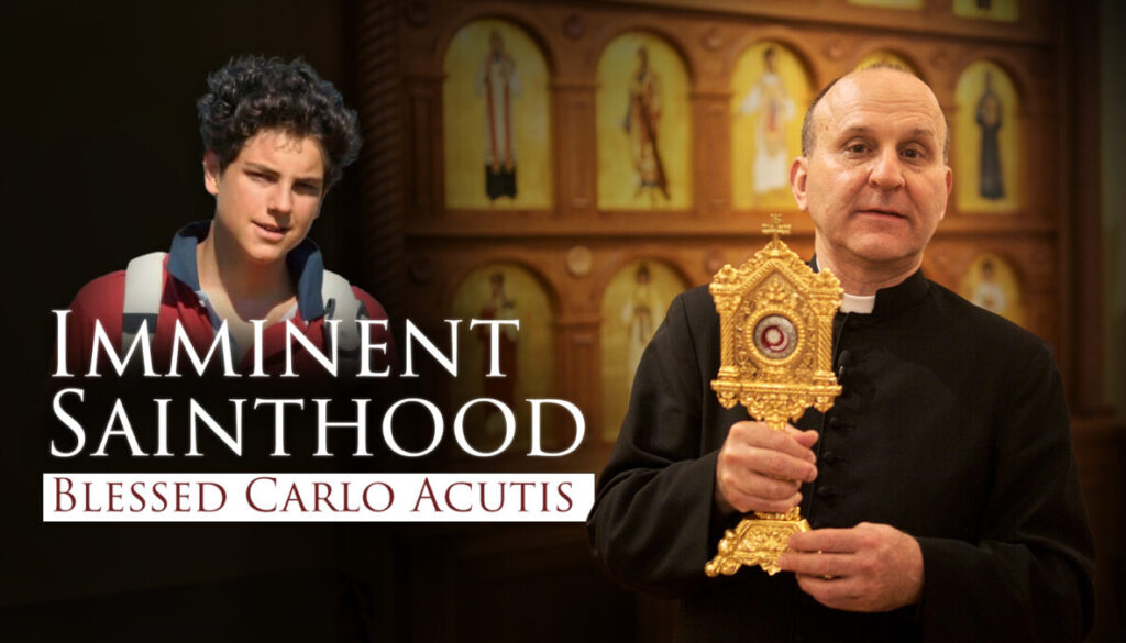 Blessed Carlo Acutis - Father Check on his Christian Life