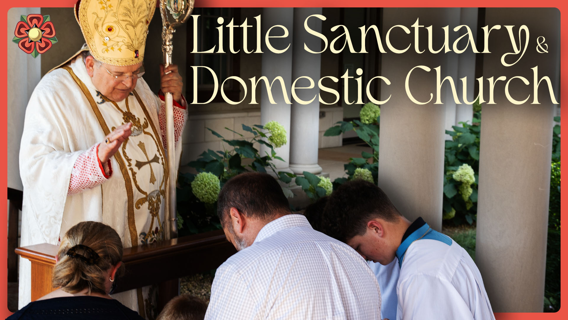 little sanctuary and domestic church