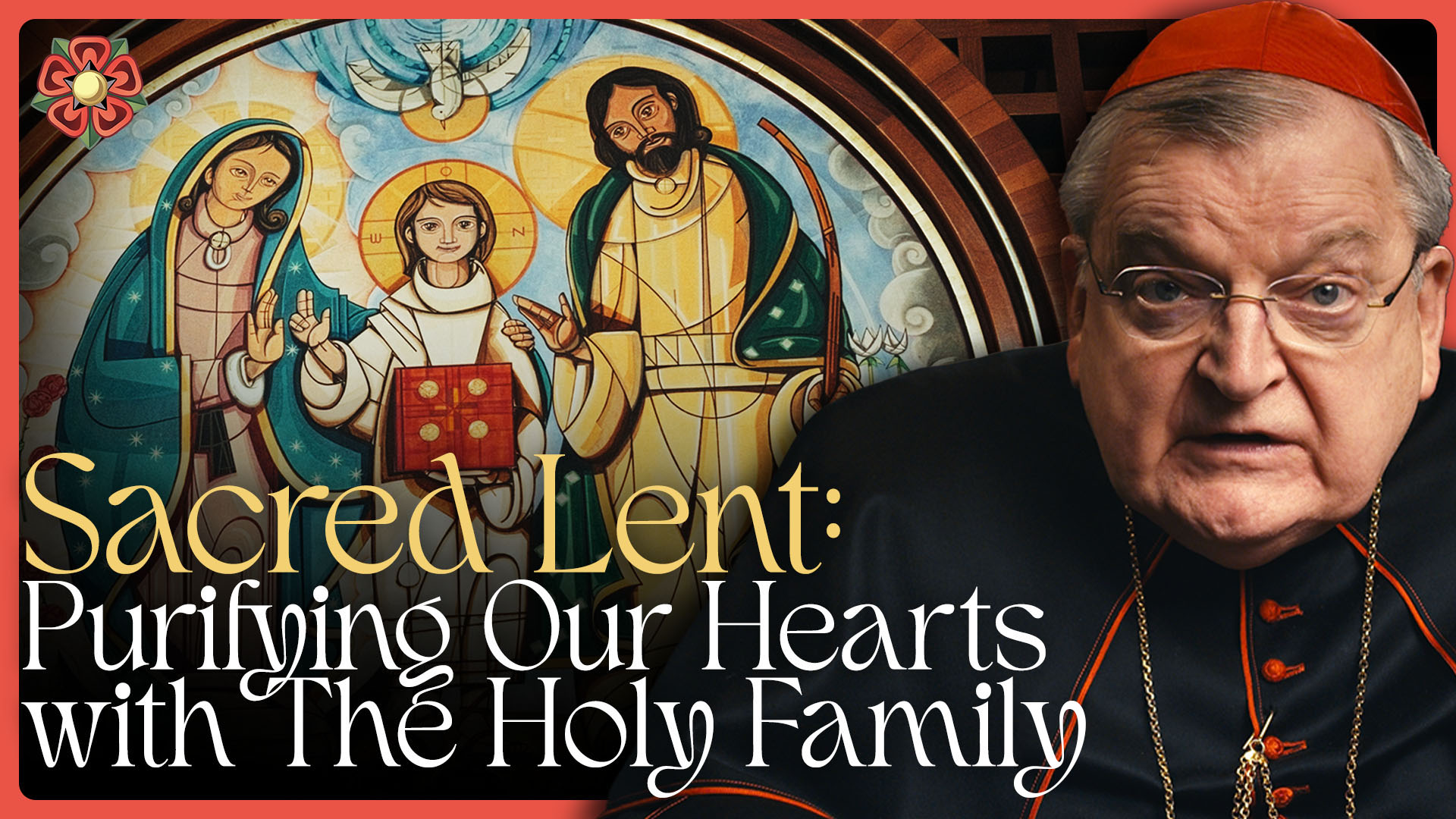 Sacred Lent purifying our hearts with the holy family